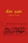 Dim Sum: A Little Bit of Heart_peliplat