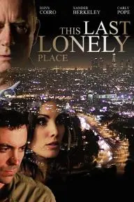 This Last Lonely Place_peliplat