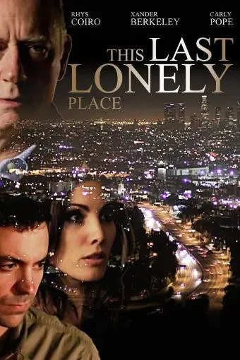 This Last Lonely Place_peliplat