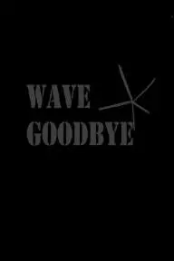 Wave Goodbye_peliplat