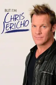 But I'm Chris Jericho!_peliplat
