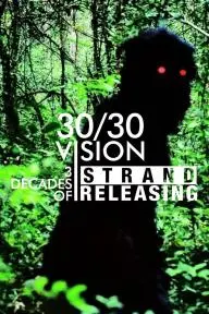 30/30 Vision: 3 Decades of Strand Releasing_peliplat