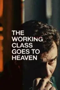 The Working Class Goes to Heaven_peliplat