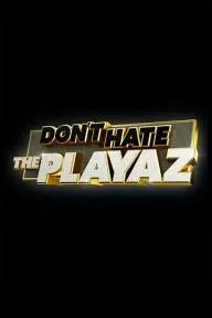 Don't Hate the Playaz_peliplat