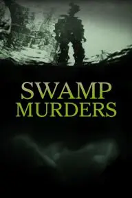 Swamp Murders_peliplat