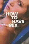 How to Have Sex_peliplat