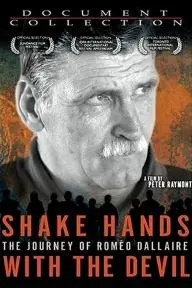 Shake Hands with the Devil: The Journey of Roméo Dallaire_peliplat