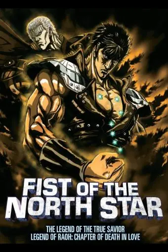 Fist of the North Star: The Legends of the True Savior: Legend of Raoh-Chapter of Death in Love_peliplat
