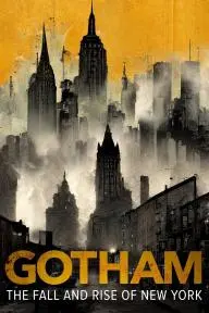 Gotham: The Fall and Rise of New York_peliplat