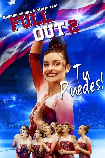 Full Out 2: ¡Tú puedes!_peliplat