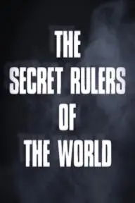 The Secret Rulers of the World_peliplat