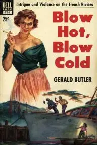 Blow Hot, Blow Cold_peliplat