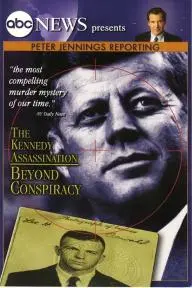 Peter Jennings Reporting: The Kennedy Assassination - Beyond Conspiracy_peliplat