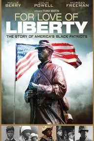 For Love of Liberty: The Story of America's Black Patriots_peliplat