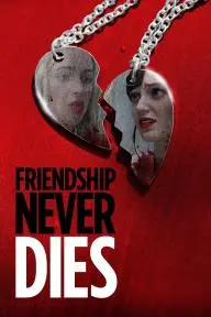 Friendship Never Dies_peliplat