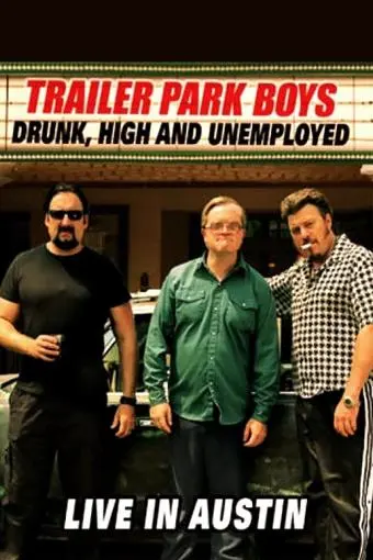 Trailer Park Boys: Drunk, High & Unemployed_peliplat