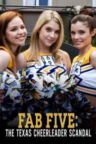 Fab Five: The Texas Cheerleader Scandal_peliplat