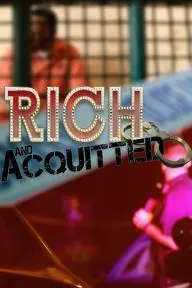 Rich and Acquitted_peliplat