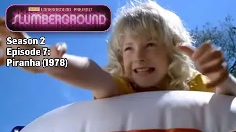 TCM Underground Presents: Slumberground - Piranha (1978)