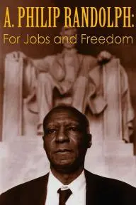 A. Philip Randolph: For Jobs and Freedom_peliplat