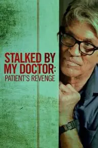 Stalked by My Doctor: Patient's Revenge_peliplat