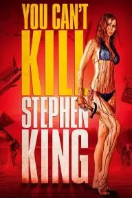 You Can't Kill Stephen King_peliplat
