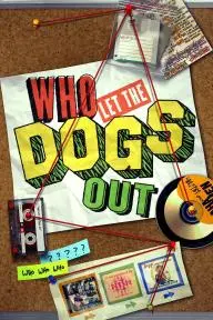 Who Let the Dogs Out_peliplat