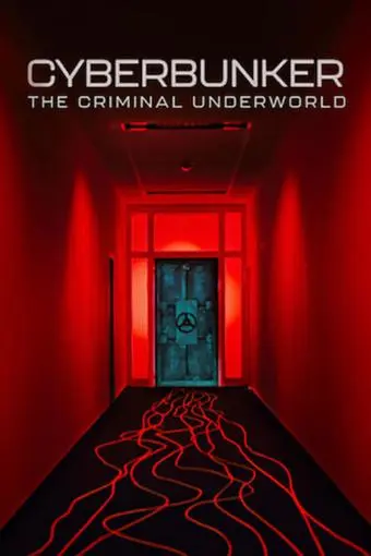 Cyberbunker: The Criminal Underworld_peliplat