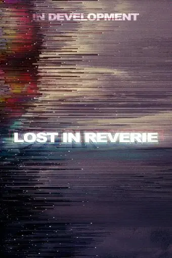Lost in Reverie_peliplat