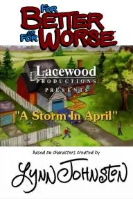 For Better or for Worse: A Storm in April_peliplat
