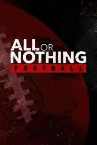 All or Nothing: A Season with the Arizona Cardinals_peliplat