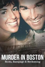 Murder in Boston: Roots, Rampage, and Reckoning_peliplat