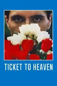 Ticket to Heaven_peliplat