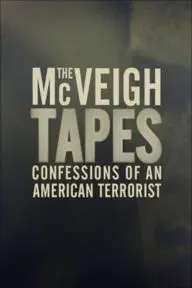 The McVeigh Tapes: Confessions of an American Terrorist_peliplat