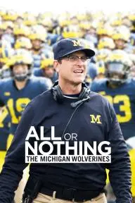 All or Nothing: The Michigan Wolverines_peliplat
