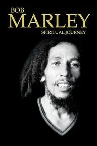 Bob Marley: Spiritual Journey_peliplat