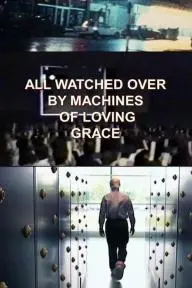 All Watched Over by Machines of Loving Grace_peliplat