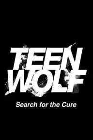 Teen Wolf: Search for a Cure_peliplat