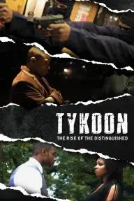 Tykoon: The Rise of the Distinguished_peliplat