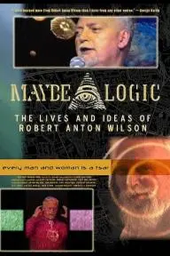Maybe Logic: The Lives and Ideas of Robert Anton Wilson_peliplat