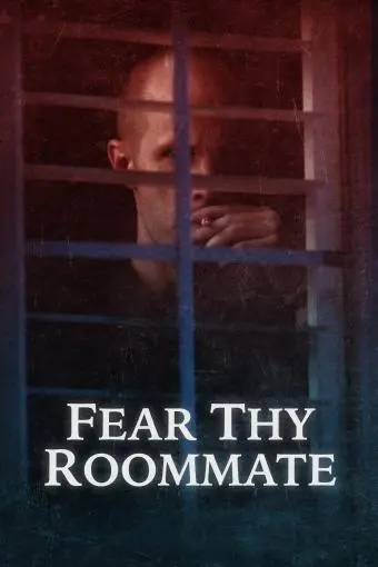 Fear Thy Roommate_peliplat