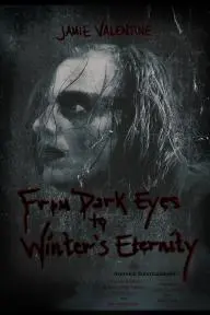 From Dark Eyes to Winter's Eternity_peliplat