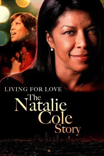 Livin' for Love: The Natalie Cole Story_peliplat