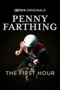 Penny Farthing: The First Hour_peliplat