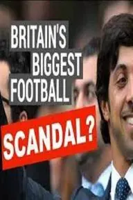 Britain's Biggest Football Scandal?_peliplat