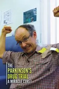The Parkinson's Drug Trial: A Miracle Cure?_peliplat