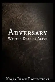Adversary: Wanted Dead or Alive_peliplat