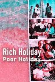 Rich Holiday, Poor Holiday_peliplat