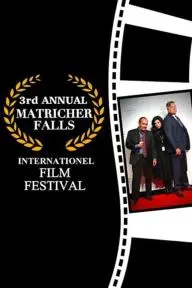 The 3rd Annual Matricher Falls Internationel Film Festival_peliplat