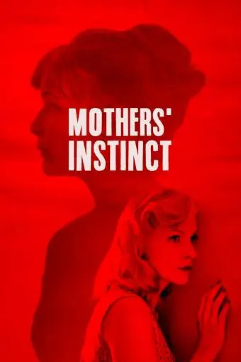 Mothers' Instinct_peliplat